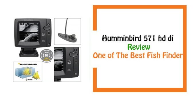 Humminbird 571 HD DI Review